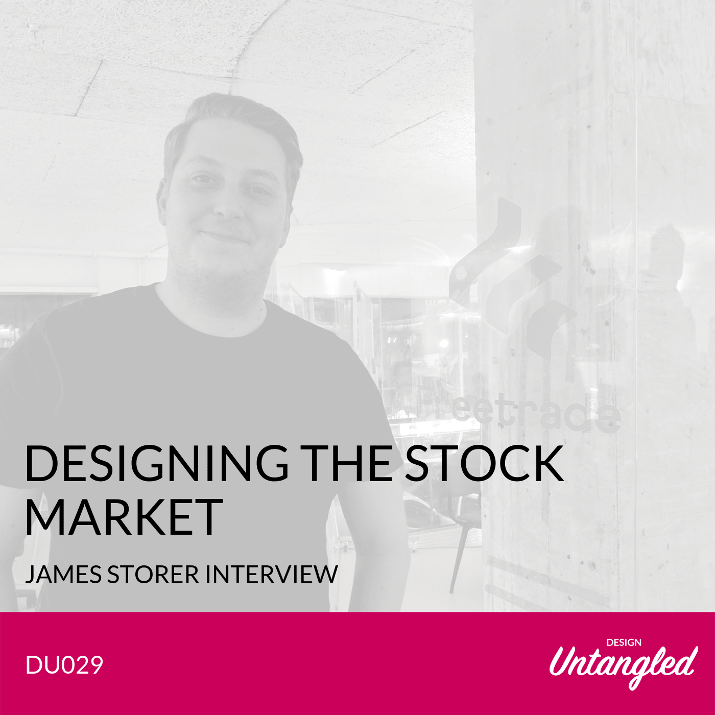DU029 – Designing the Stock Market – James Storer Freetrade Interview