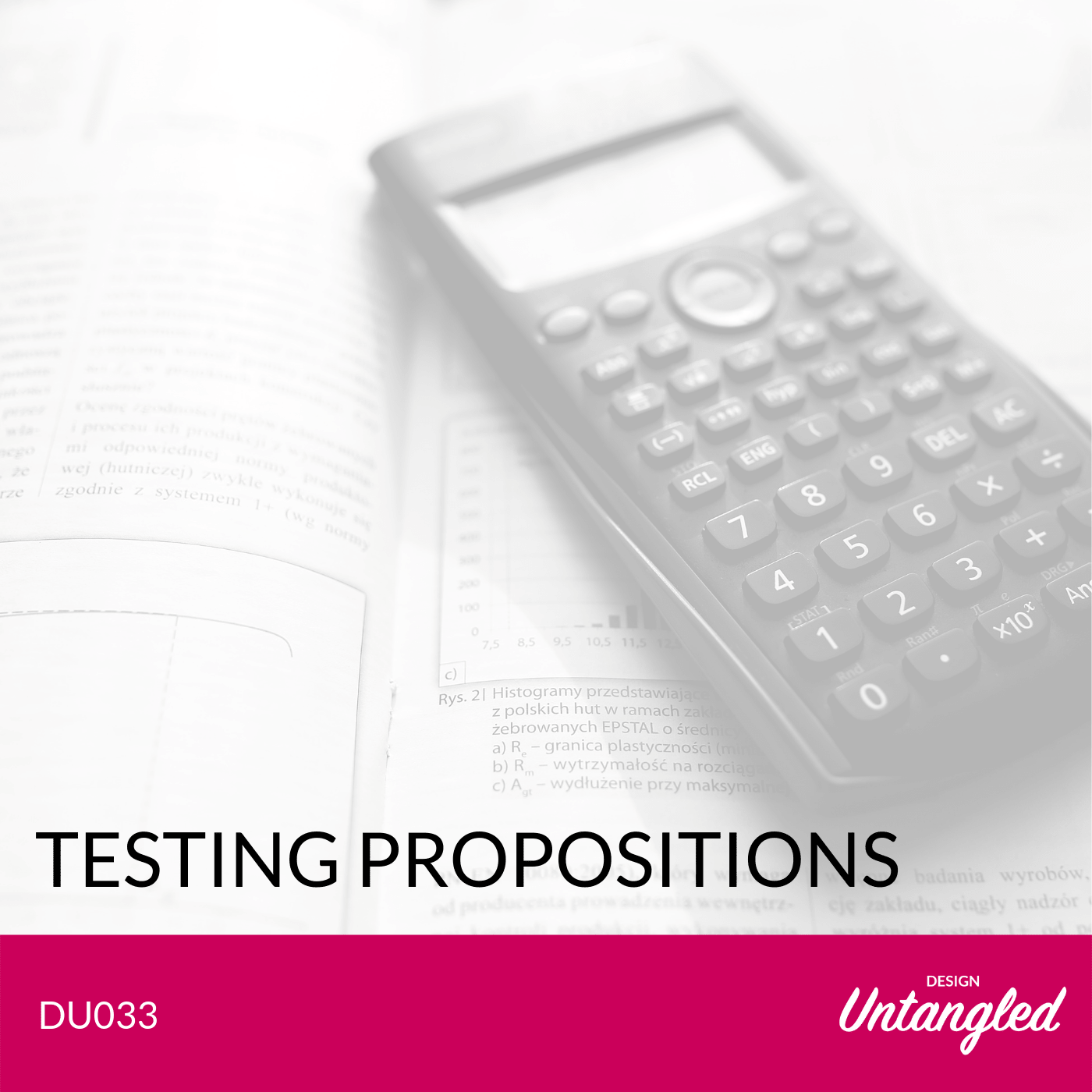 DU033 – Testing Propositions