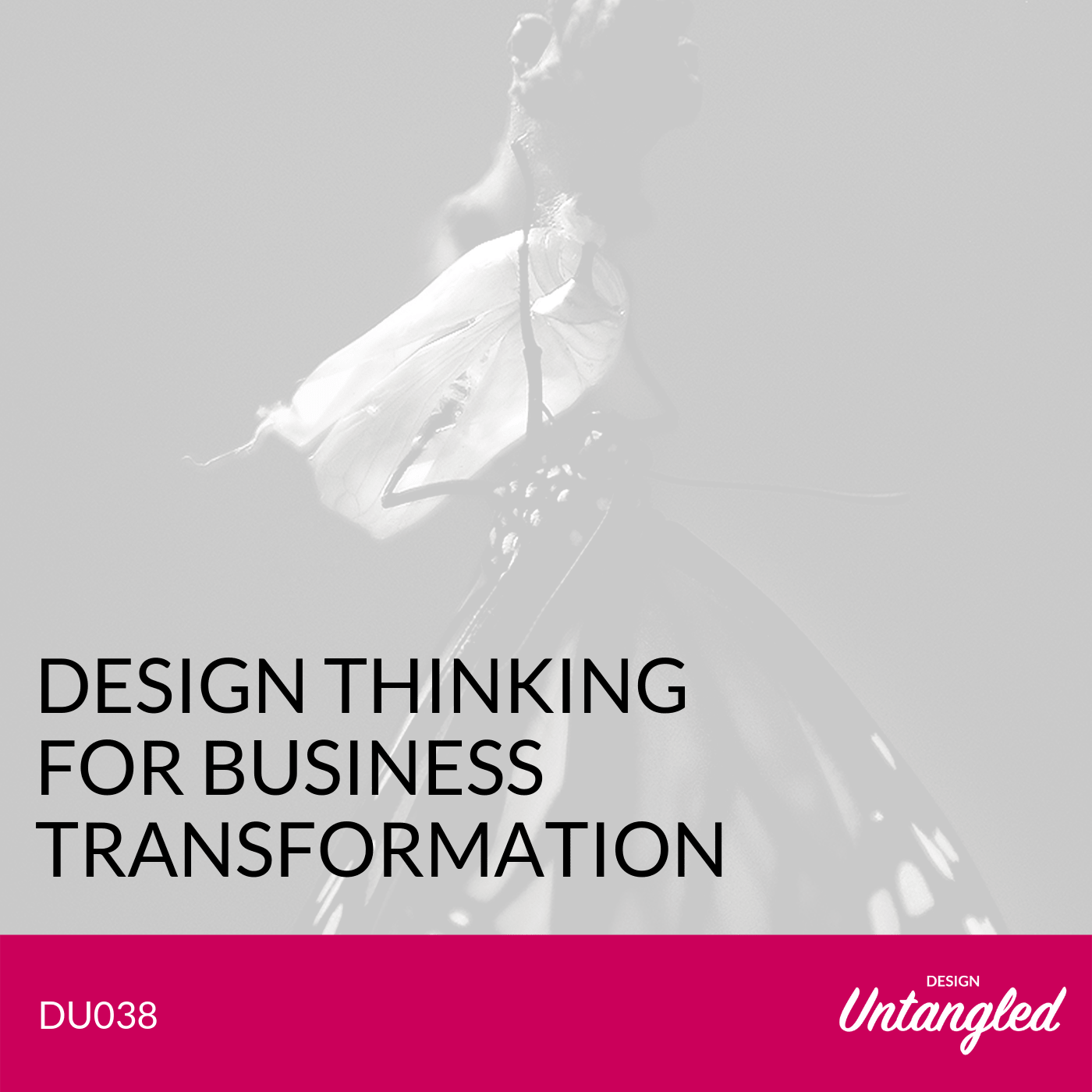 DU038 – Design Thinking for Business Transformation
