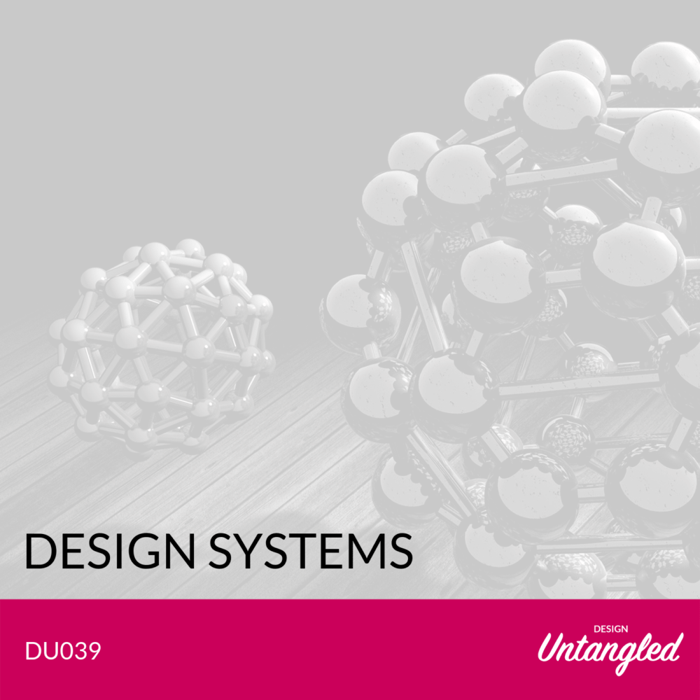 DU039 – Design Systems