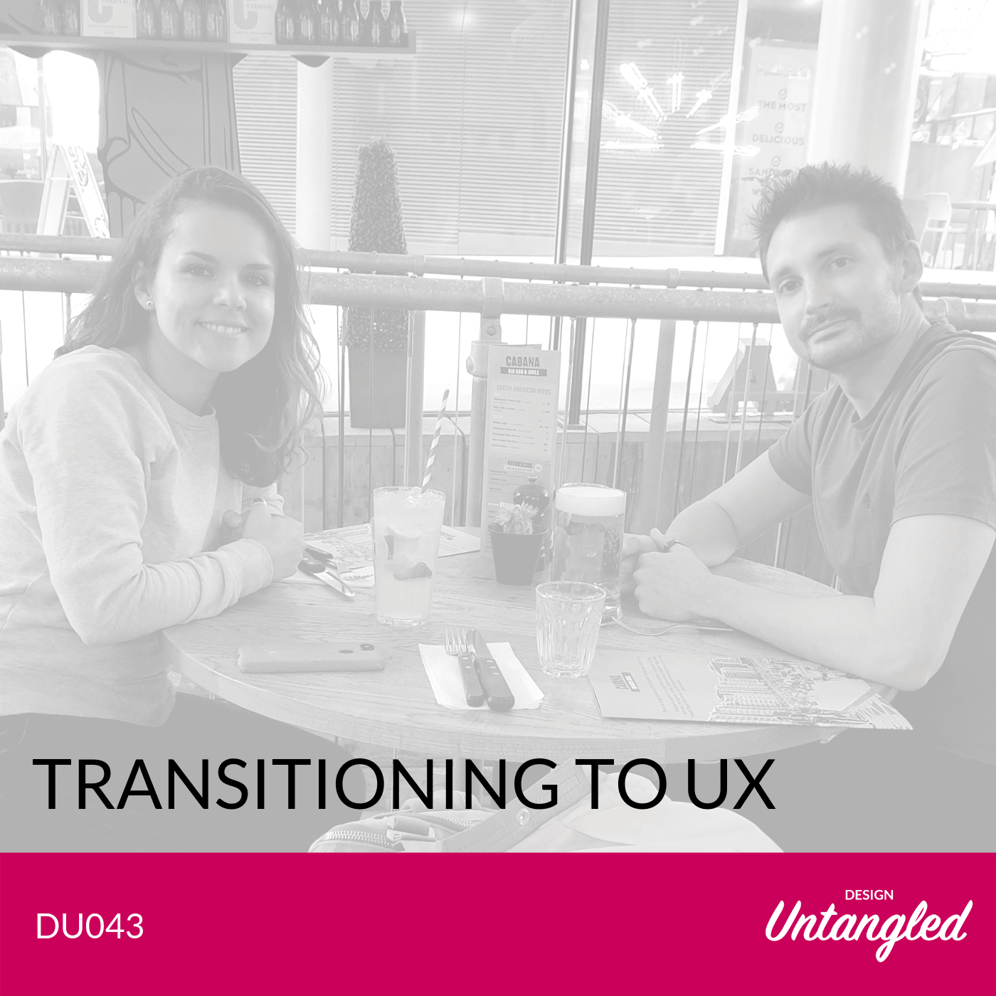 DU043 – Transitioning to UX